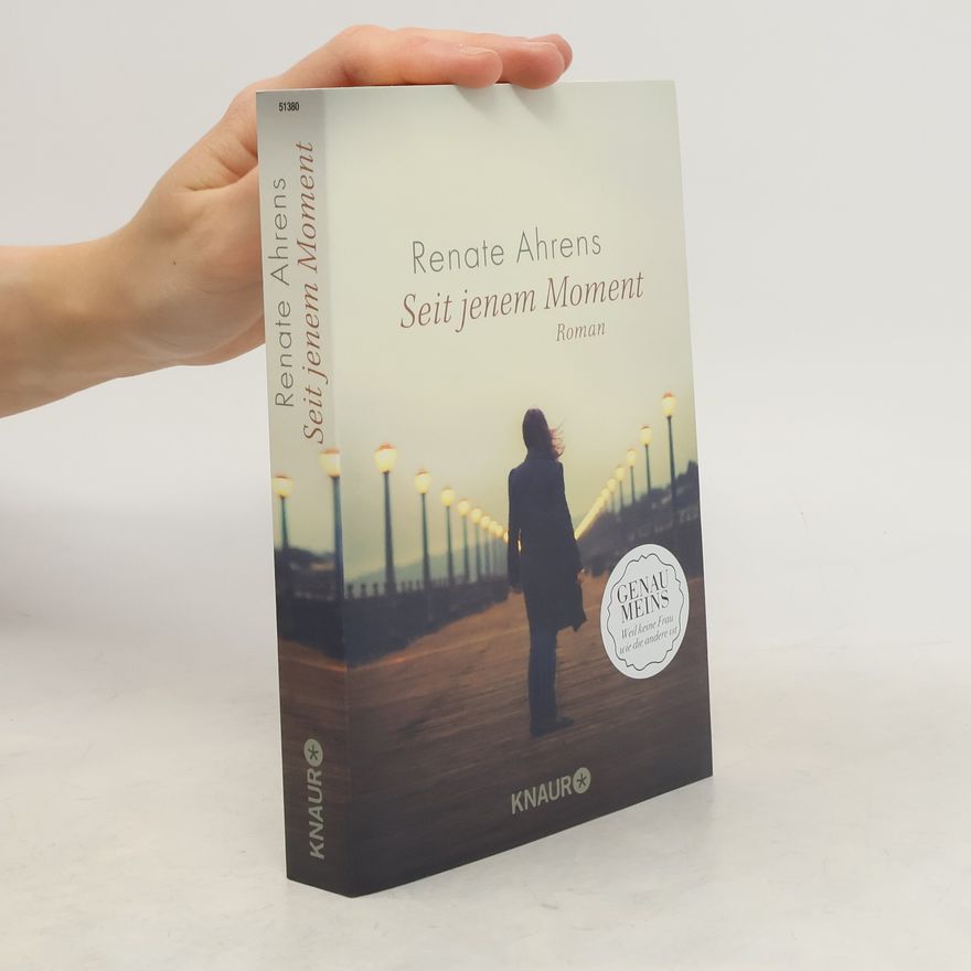 Renate Alhrens Seit jenem Moment
