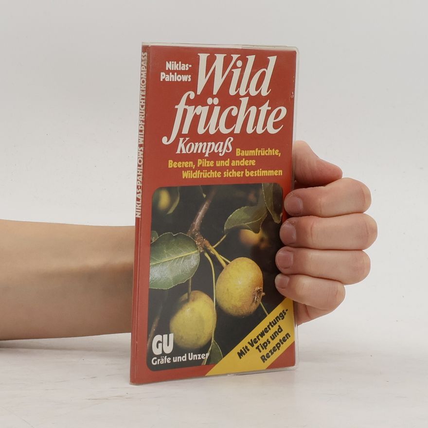 Ursula Niklas-Pahlow Niklas-Pahlows Wildfrüchtekompaß
