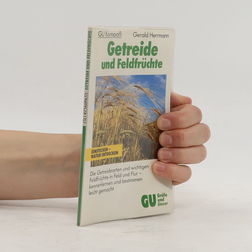 Gerald Herrmann Getreide und Feldfrüchte