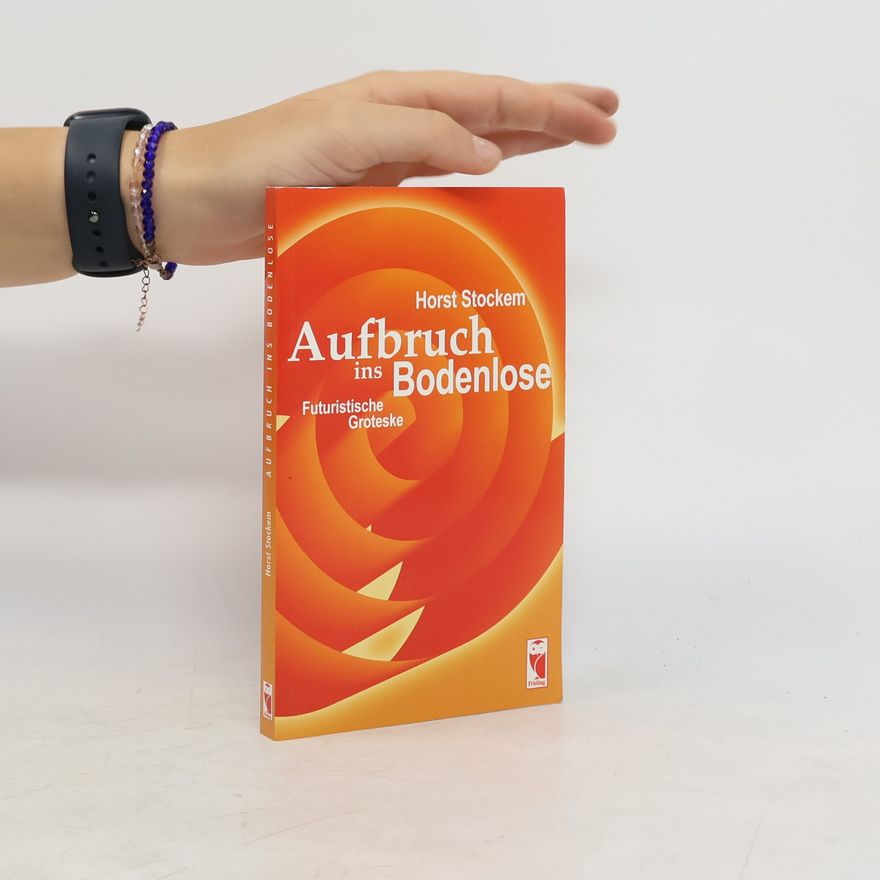 Horst Stockem Aufbruch ins Bodenlose