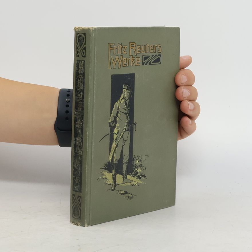 Fritz Reuter Fritz Reuters Werke 1