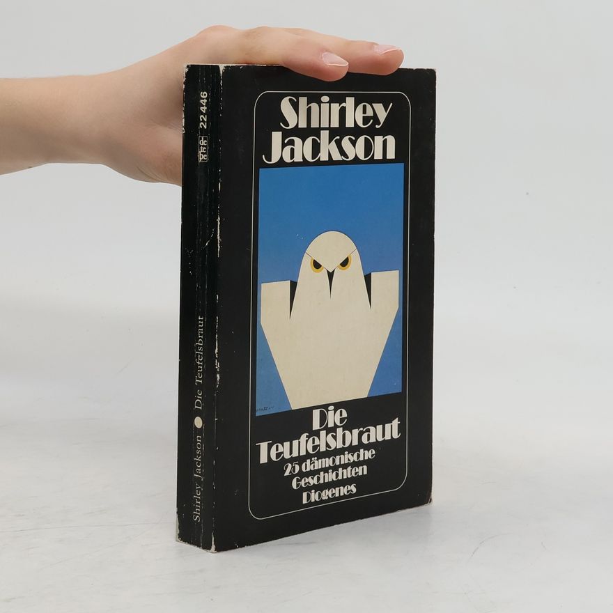 Shirley Jacksonová Die Teufelsbraut. 25 dämonische Geschichten