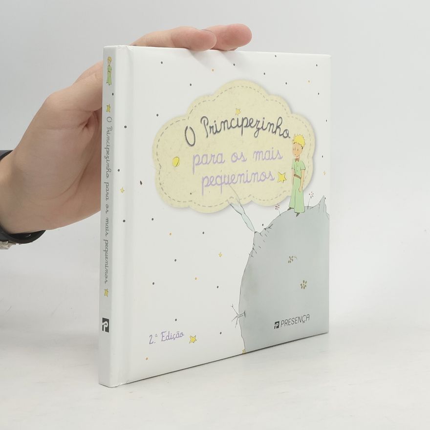 Antoine de Saint-Exupéry O Principezinho para os Mais Pequeninos