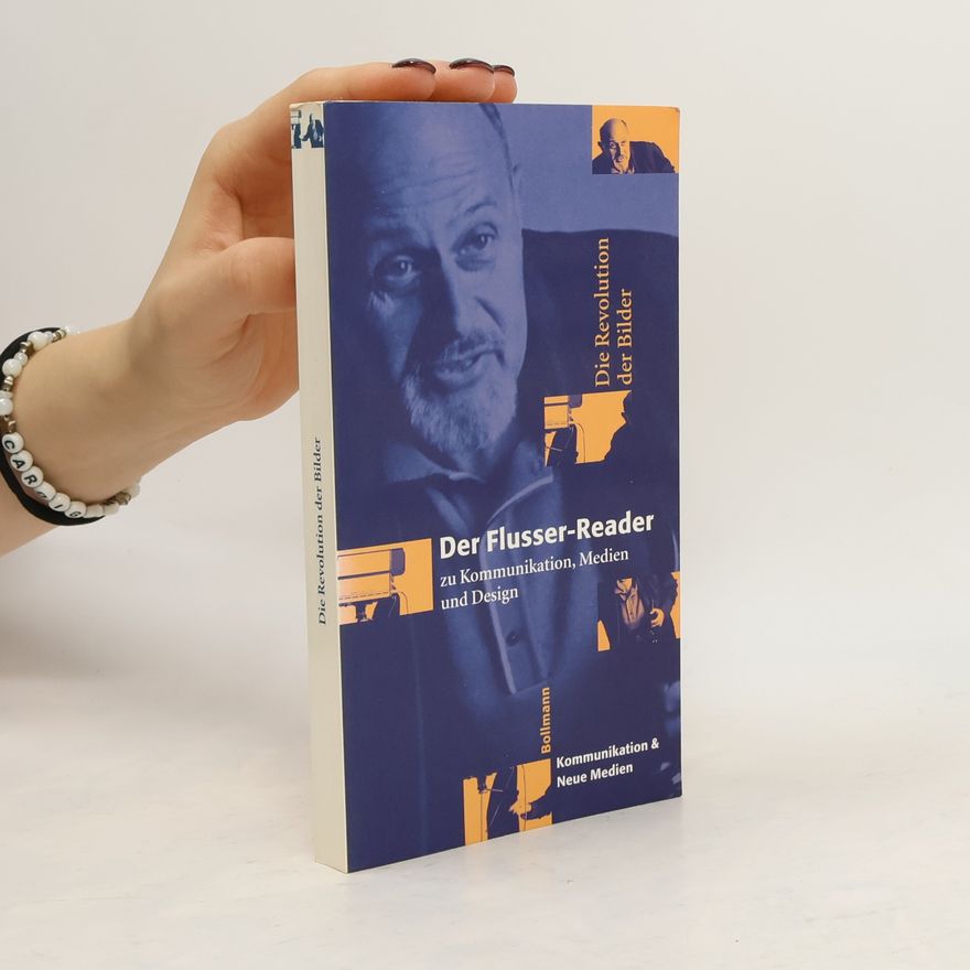 Vilém Flusser Die Revolution der Bilder