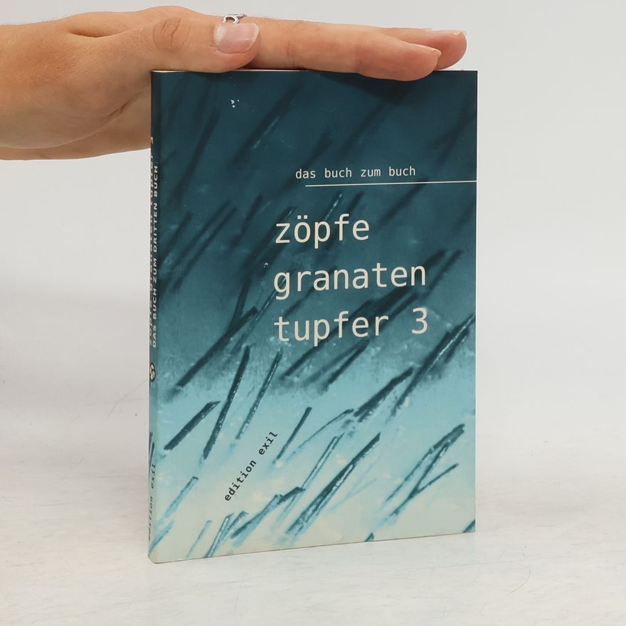 Nikolaus Scheibner zöpfe.granaten.tupfer 3. das buch zum 3. buch