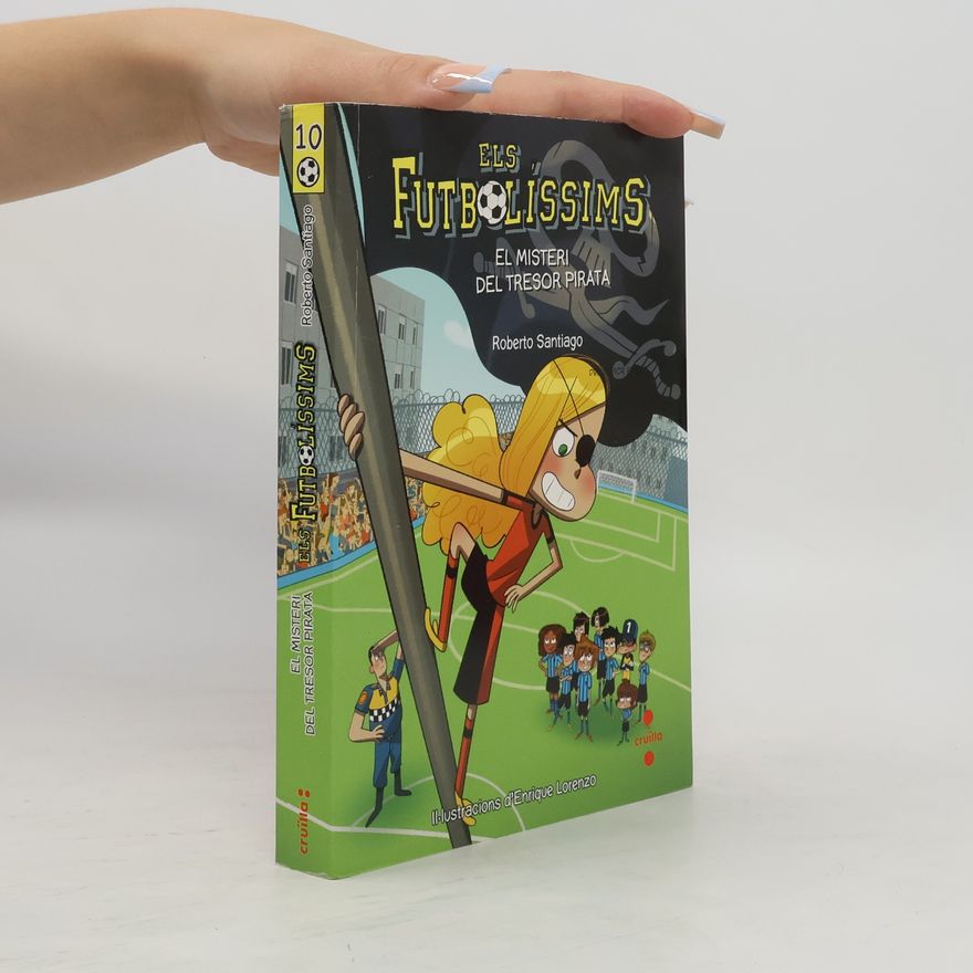 Josep Sampere i Martí Els Futbolíssims - 10: El misteri del tresor pirata