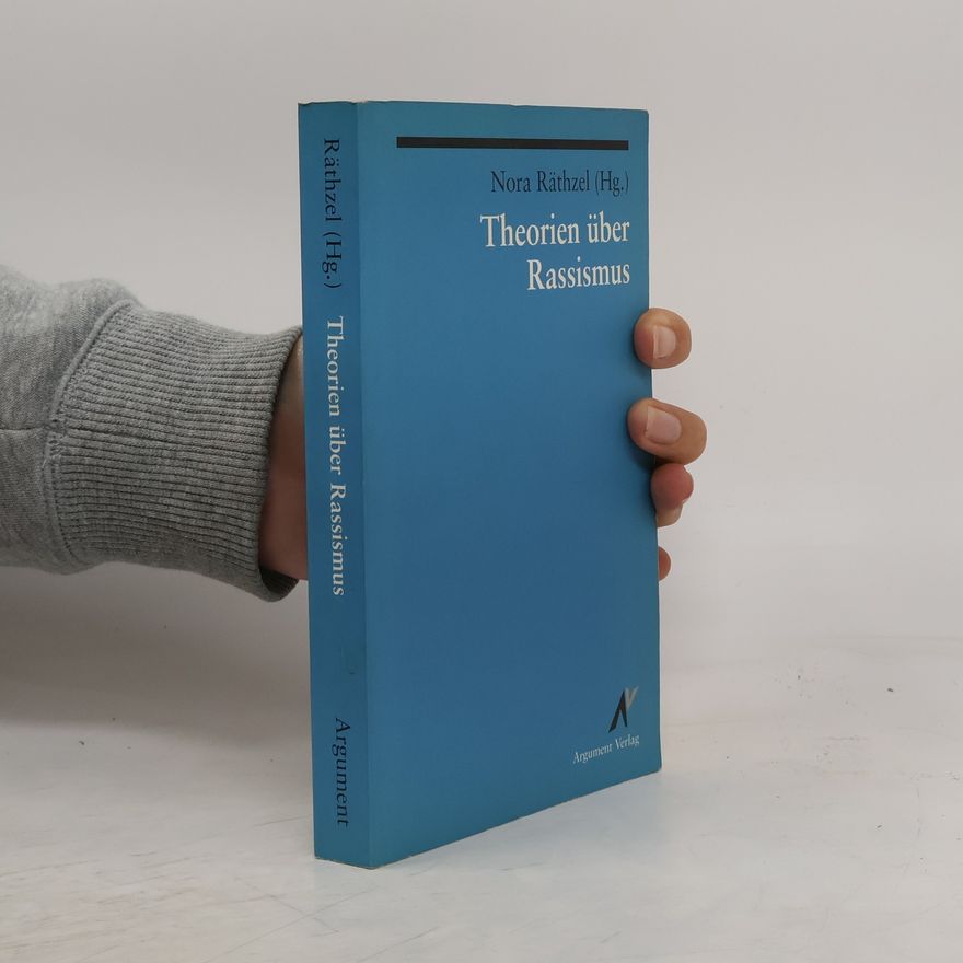 Nora Räthzel Theorien über Rassismus