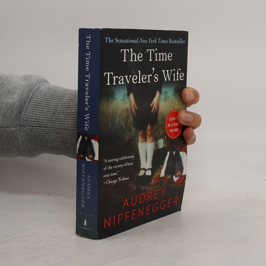 Audrey Niffenegger The Time Traveler's Wife