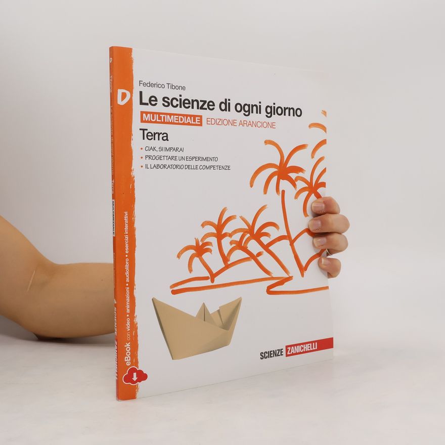 Federico Tibone Le scienze di ogni giorno