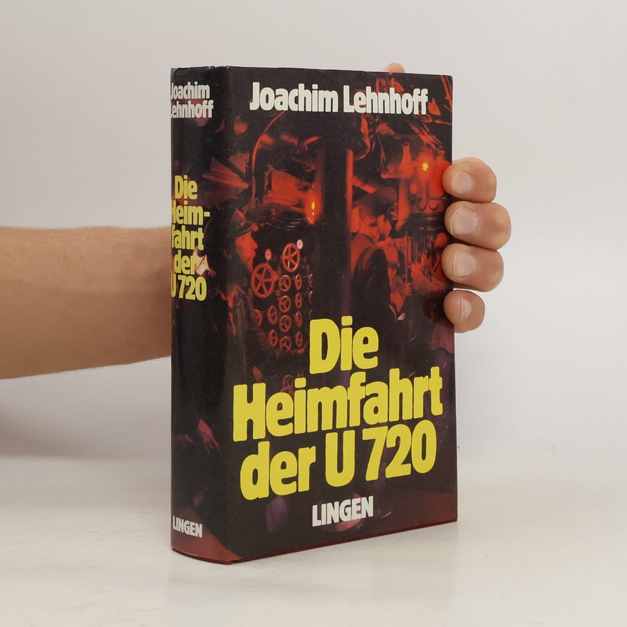 Joachim Lehnhoff Die Heimfahrt der U 720