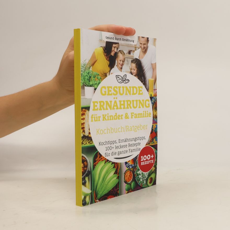 Autorenkollektiv Gesunde Ernährung für Kinder & Familie Kochbuch/ Ratgeber