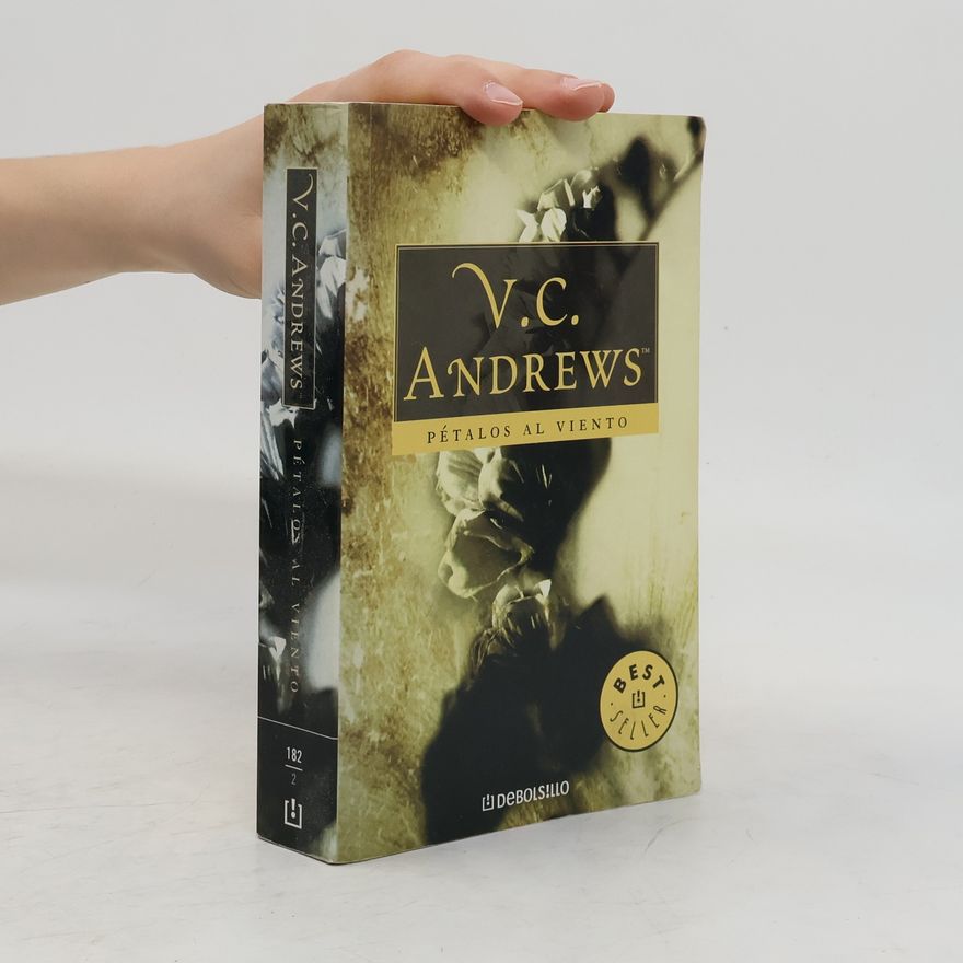 V. C. Andrews Saga Dollanganger - 2: Pétalos al viento