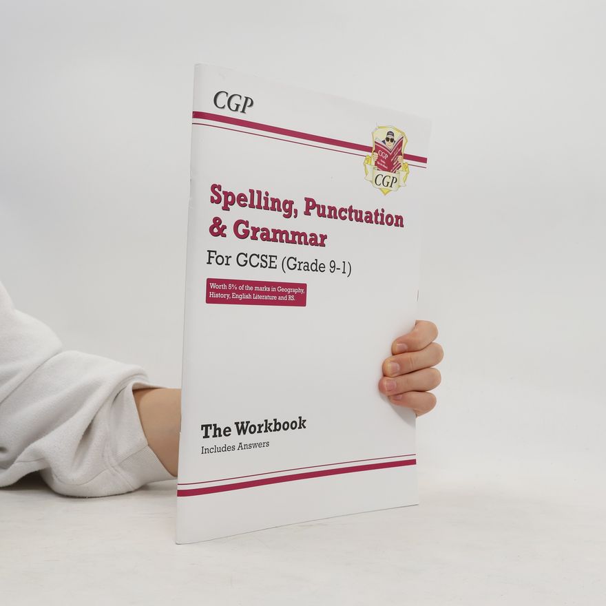 CGP Books Spelling, Punctuation and Grammar for Grade 9-1 GCSE Workbook (includes Answers)