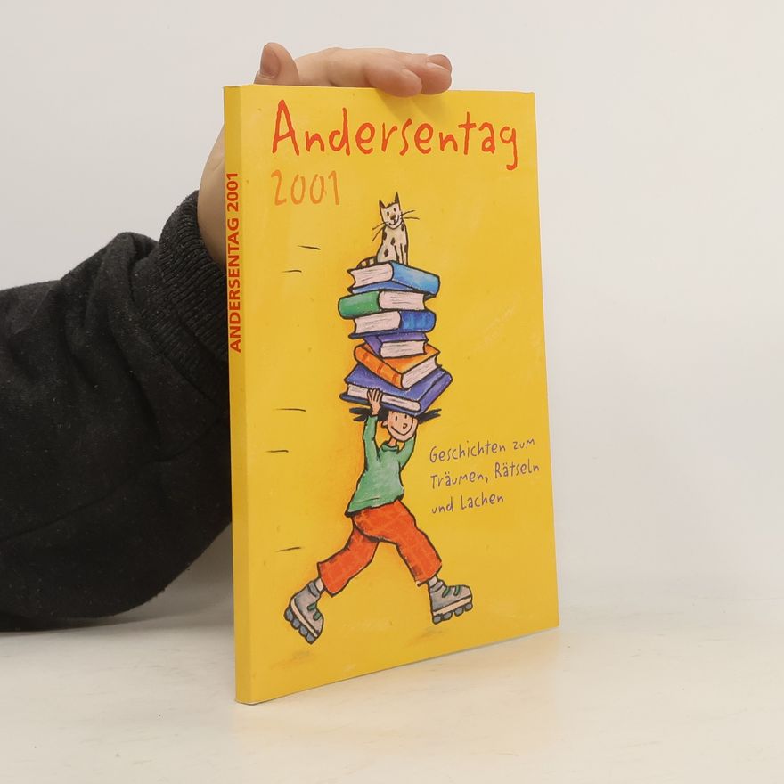 Autorenkollektiv Andersentag. Geschichten zum Träumen, Rätseln und Lachen