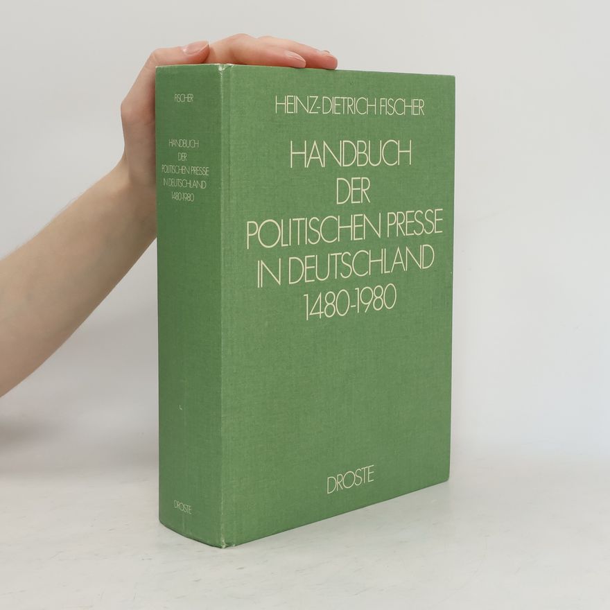 Heinz Ortlieb Handbuch der politischen Presse in Deutschland
