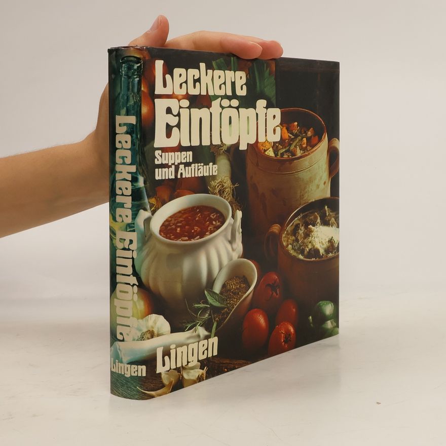 Autorenkollektiv Leckere Eintöpte Sappen und Aufläufe