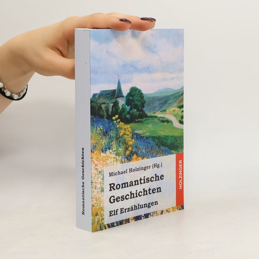Michael Holzinger Romantische Geschichten