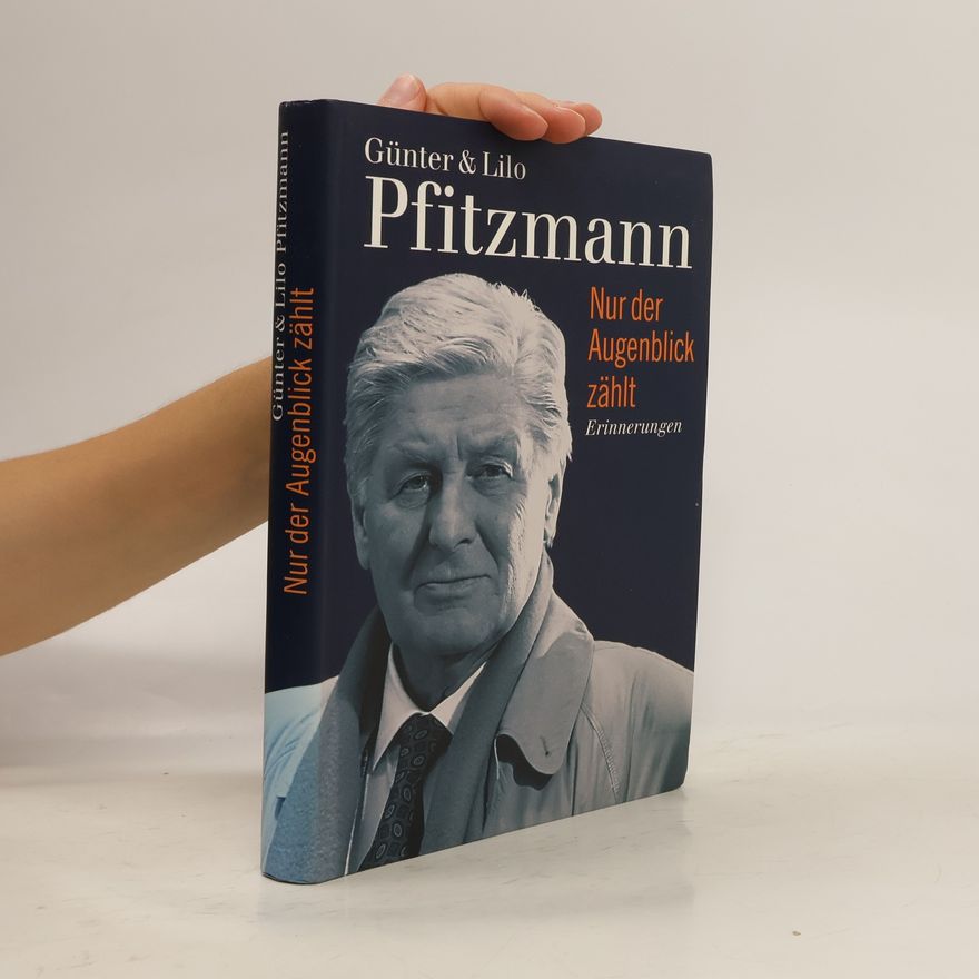 Günter Pfitzmann Nur der Augenblick zählt