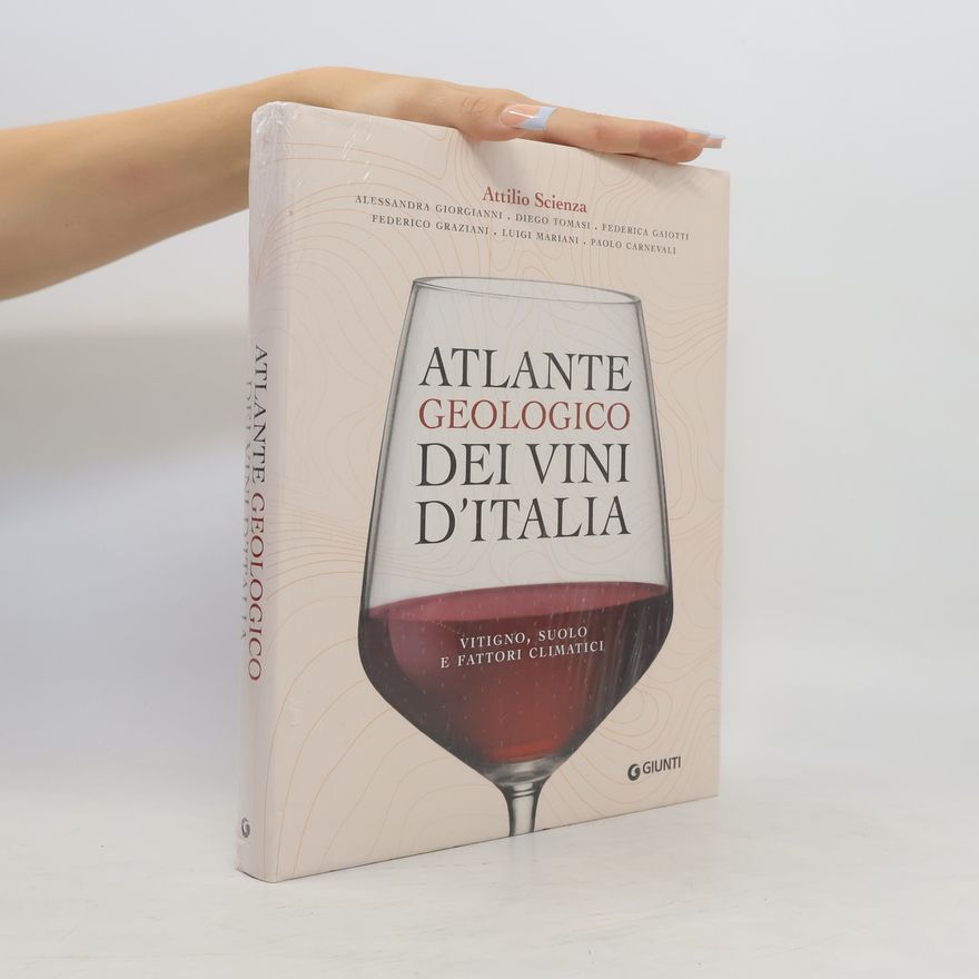 Alessandra Giorgianni Atlante geologico dei vini d'Italia