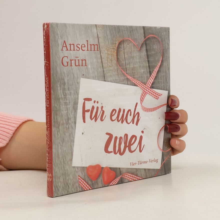 Anselm Grün Für euch zwei