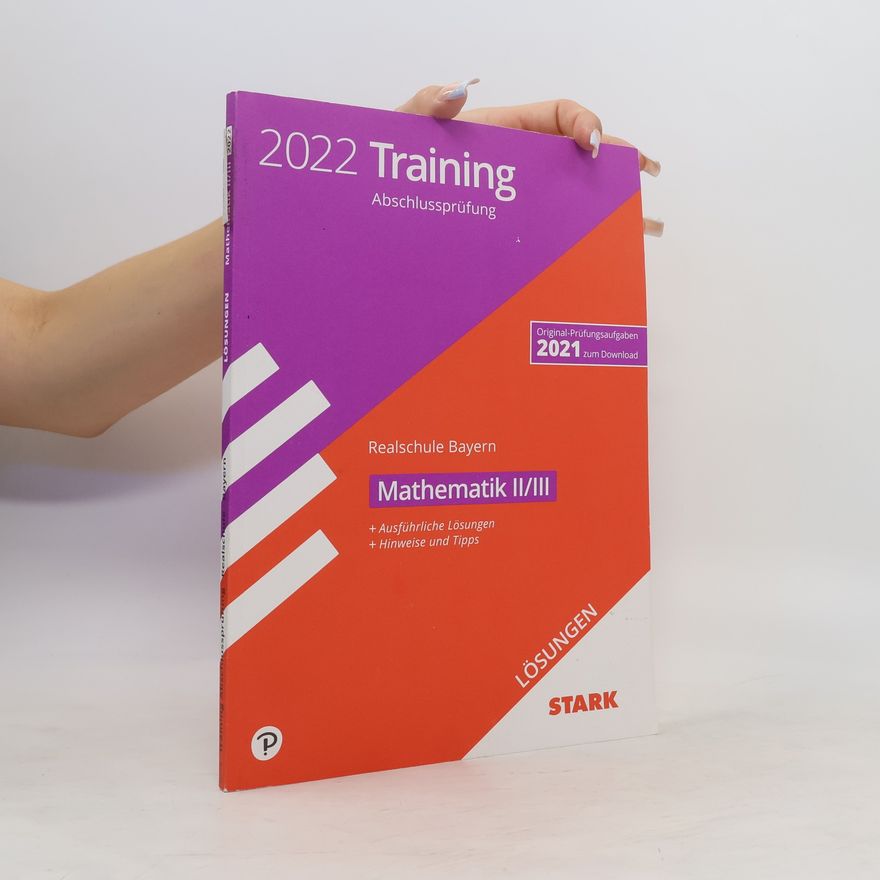 Autorenkollektiv STARK Lösungen zu Training Abschlussprüfung Realschule 2022 - Mathematik II/III - Bayern