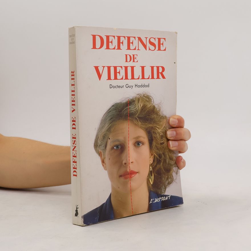 Guy Haddad Défense de vieillir