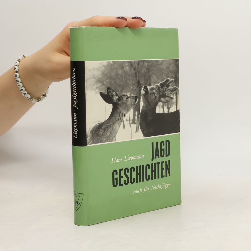 Hans Liepmann Jagd Geschichten