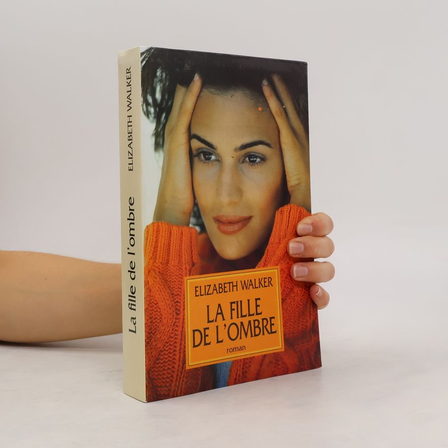 Elizabeth Walker La fille de l'ombre