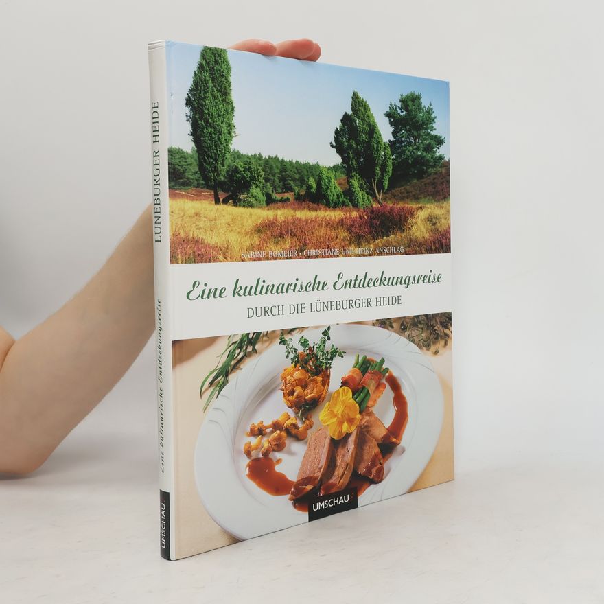 Sabine Bomeier Eine kulinarische Entdeckungsreise durch die Lüneburger Heide