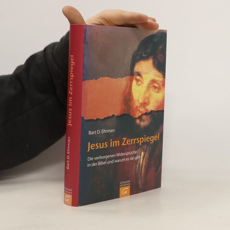 Bart D. Ehrman Jesus im Zerrspiegel