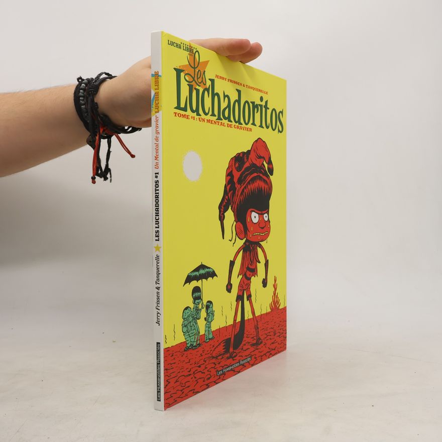 Hervé Tanquerelle Lucha Libre - 1: Les Luchadoritos