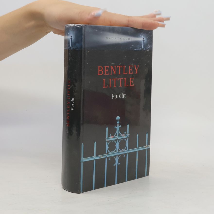 Bentley Little Furcht