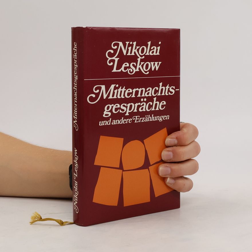 Nikolaj Semenovič Leskov Mitternachtsgespräche und andere Erzählungen