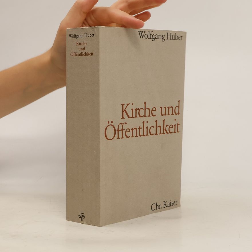 Wolfgang Huber Kirche und Öffentlichkeit