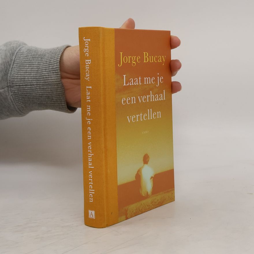 Jorge Bucay Laat me je een verhaal vertellen