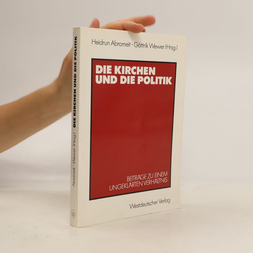 Heidrun Abromeit Die Kirchen und die Politik