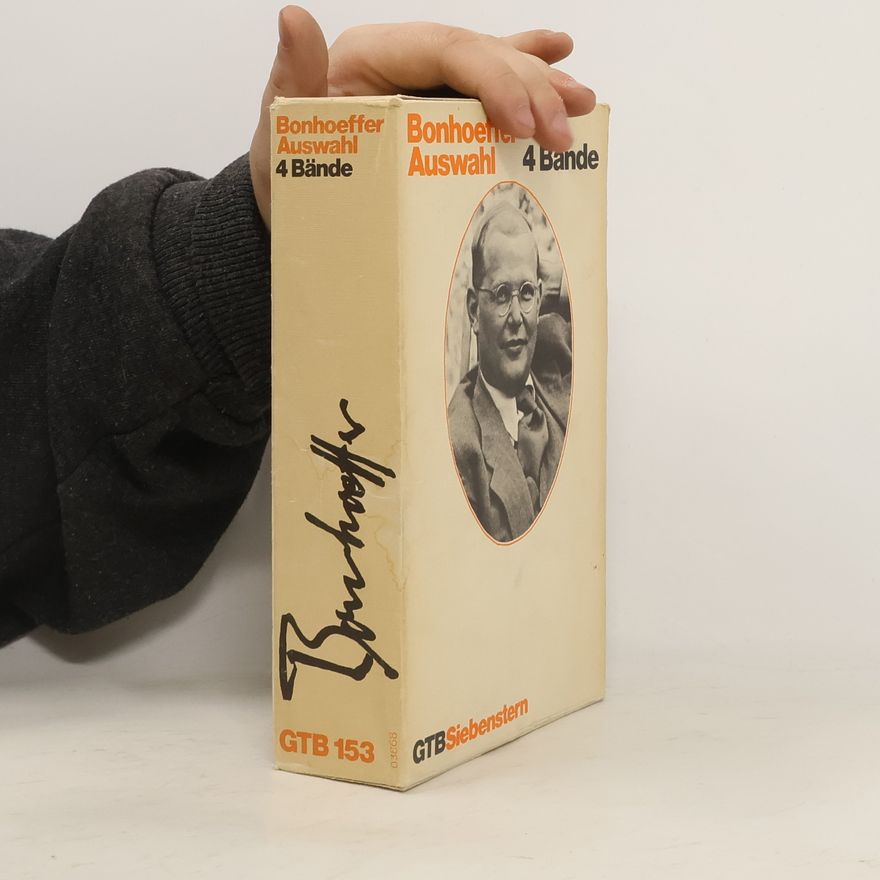 Dietrich Bonhoeffer Bonhoeffer-Auswahl. 4 Bände