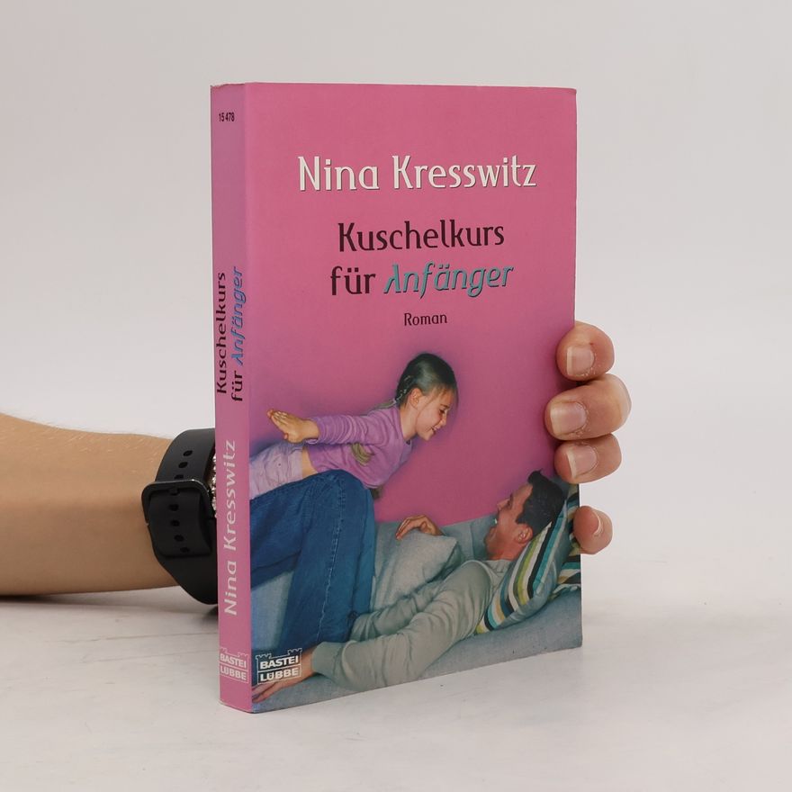 Nina Kresswitz Kuschelkurs für Anfänger