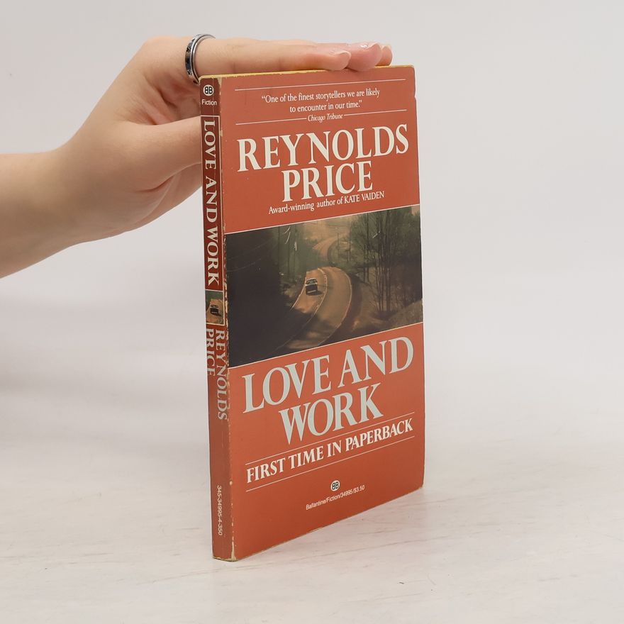 Reynolds Price Love and Work