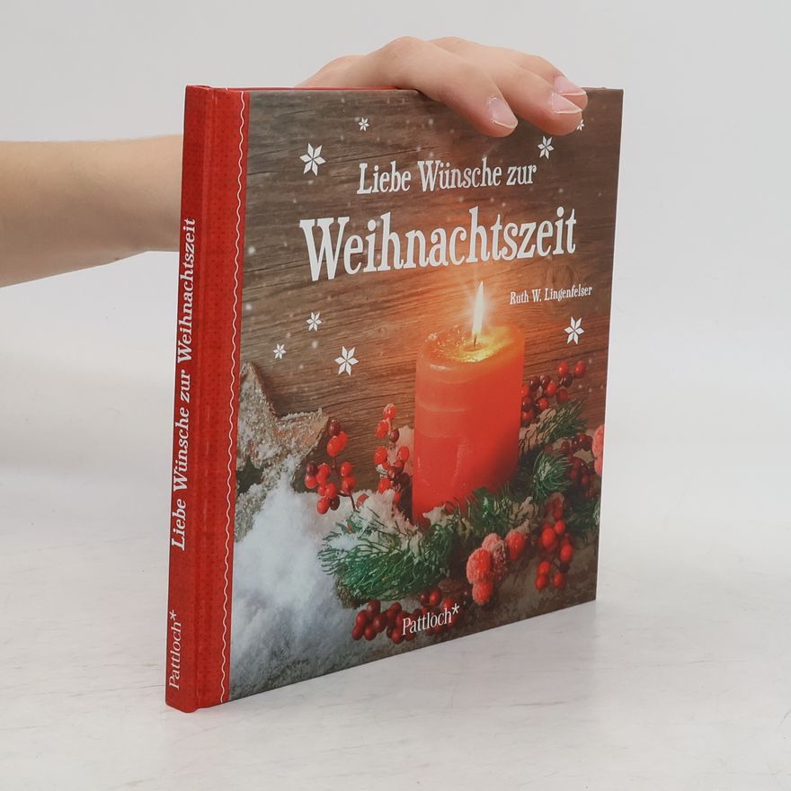 Ruth W. Lingenfelser Liebe Wünsche zur Weihnachtszeit