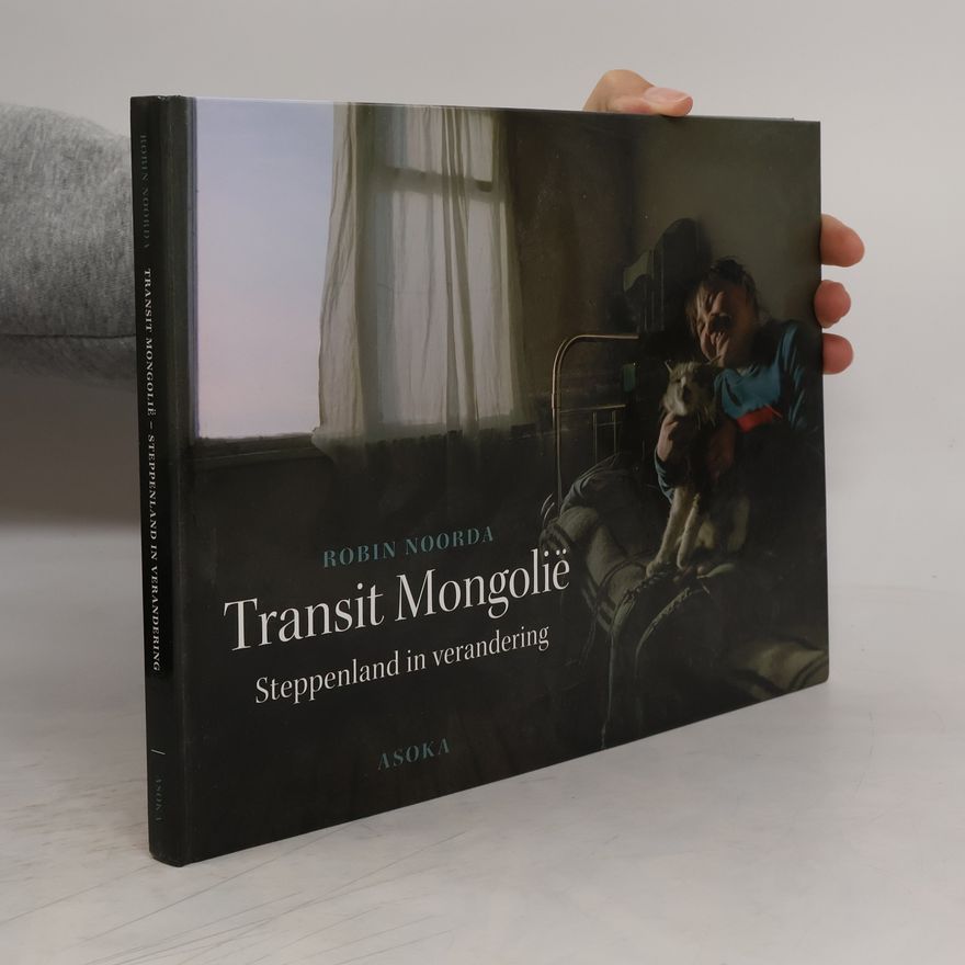 Robin Noorda Transit Mongolië