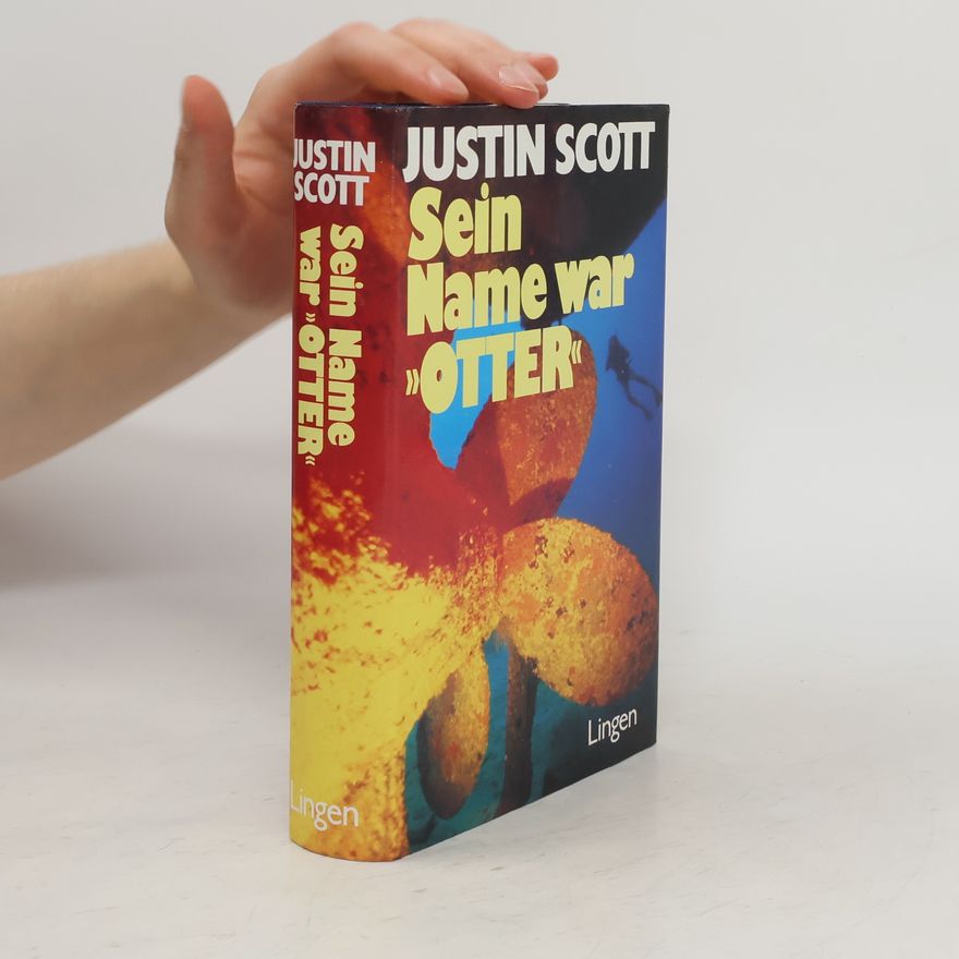 Justin Scott Sein Name war Otter