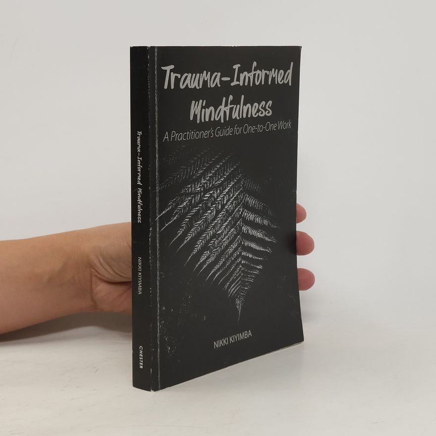 Nikki Kiyimba Trauma-Informed Mindfulness
