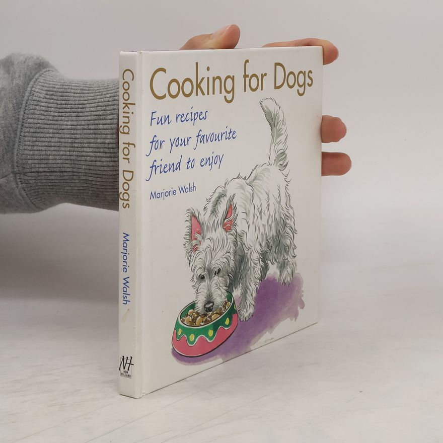 Marjorie Walsh Cooking for Dogs