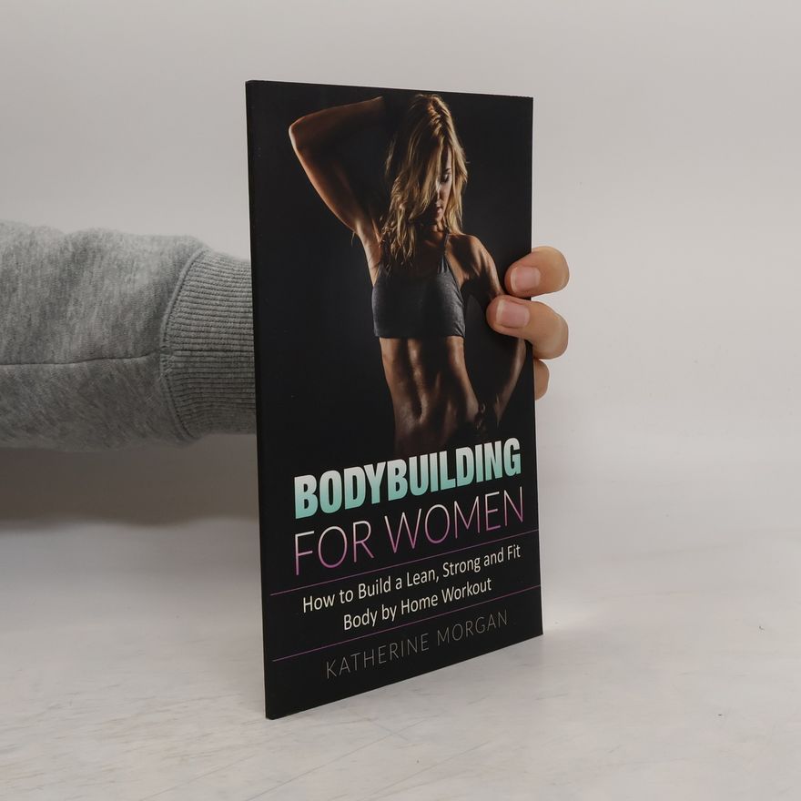 Katherine Morgan Bodybuilding for Women