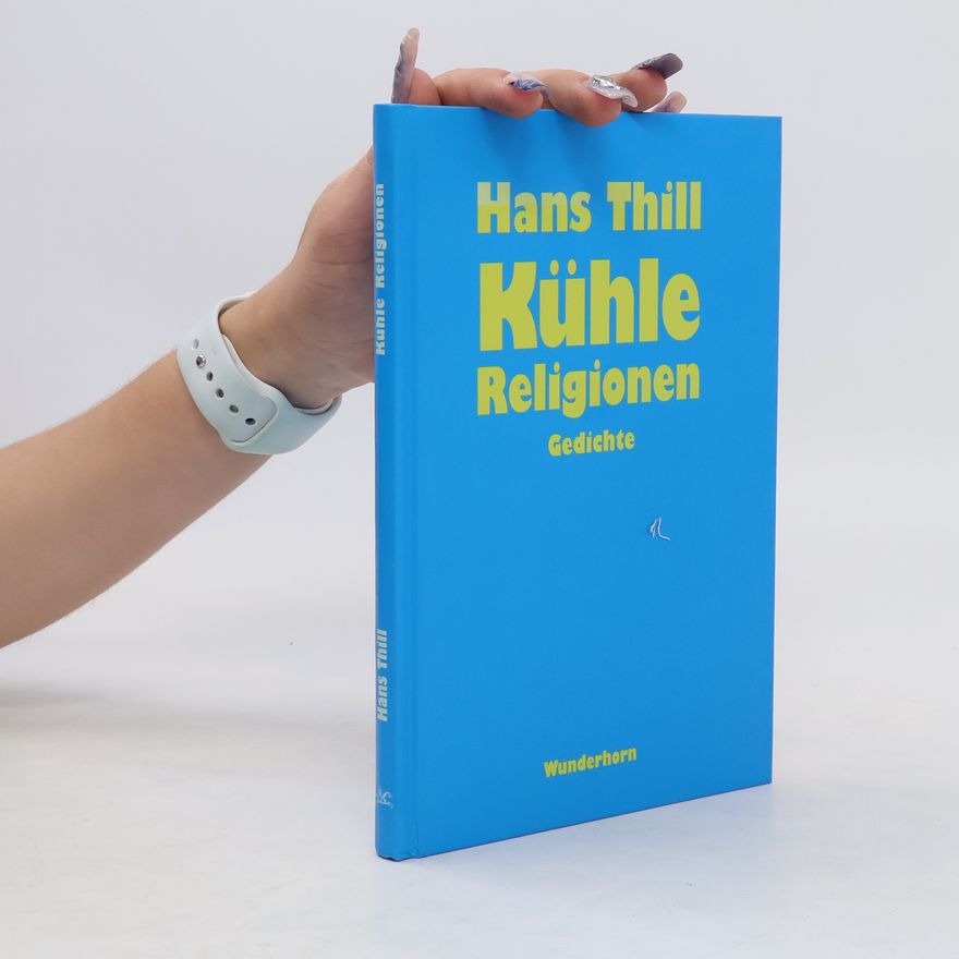 Hans Thill Kühle Religionen