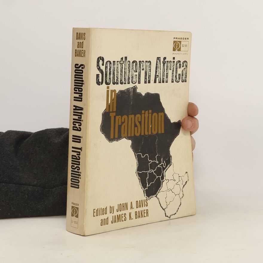 James K. Baker Southern Africa in Transition
