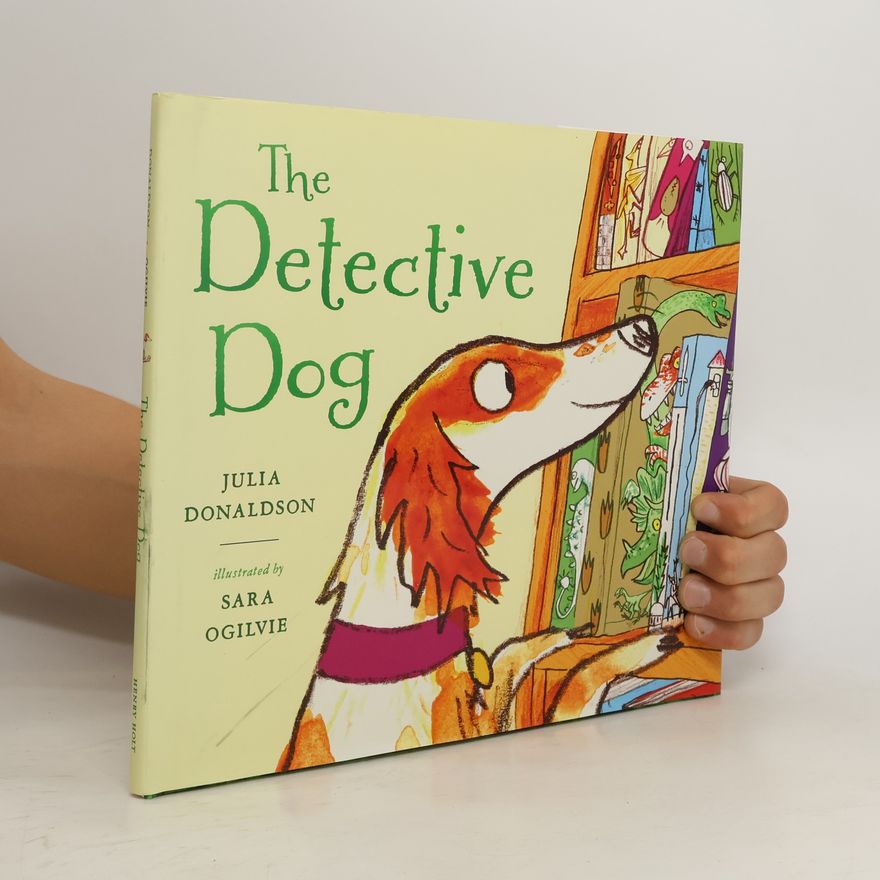 Julia Donaldson The Detective Dog
