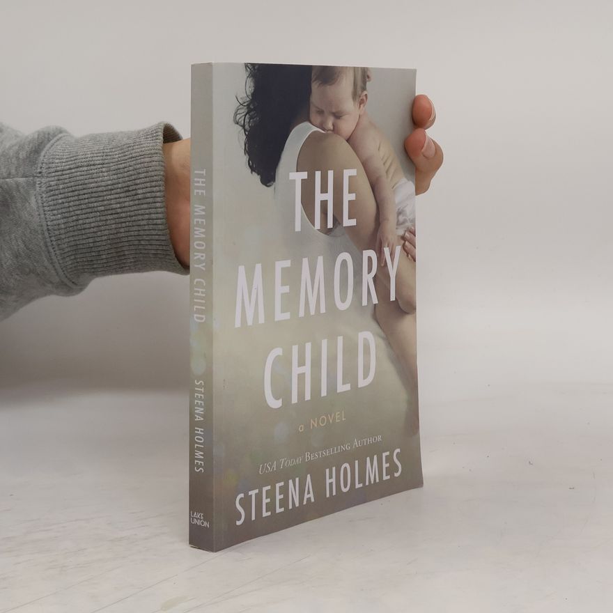 Steena Holmes The Memory Child