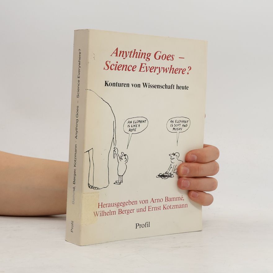 Arno Bammé Anything goes - science everywhere?